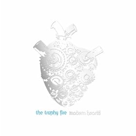 The Trophy Fire Modern Hearts The Trophy Fire Modern Hearts