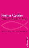 Immer dieser Jesus