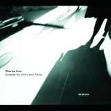 ｜Charles Ives: Sonata for Violin and Piano