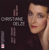 Christian Oelze - Songs and Arias