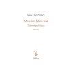 Maurice Blanchot, Passion politique : Lettre-r�cit de 1984 suivie d'une lettre de Dionys Mascolo