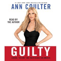 Guilty: Liberal “Victims” and Their Assault on America [Abridged 5-CD Set] (AUDIO CD/AUDIO BOOK)