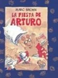 La Fiesta de Arturo (Arthur's First Sleepover) (Una Aventura de Arturo) (Spanish Edition)