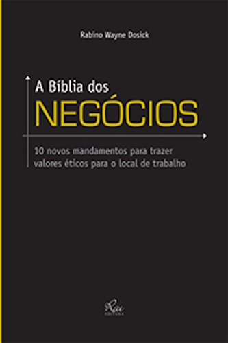 A bíblia dos negócios (Portuguese Edition)
