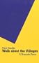 Walk About the Villages: A Dramatic Poem (Studies in Austrian Literature, Culture, and Thought. Translation Series)