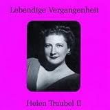 Lebendige Vergangenheit: Helen Traubel II