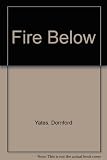 Fire below