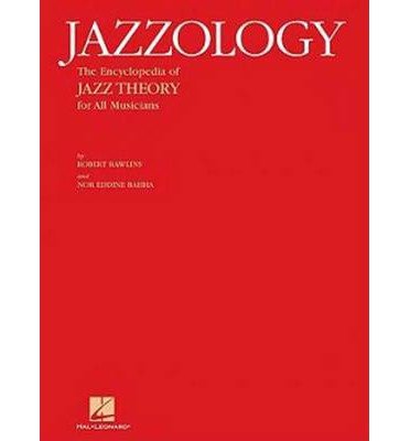 Jazzology: The Encyclopedia of Jazz Theory for All Musicians (Paperback) - Common