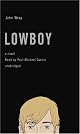 Lowboy: A Novel