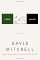 Black Swan Green: A Novel