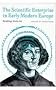 The Scientific Enterprise in Early Modern Europe: Readings from Isis