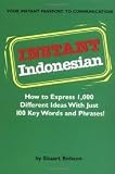 Instant Indonesian (Instant Phrasebook Series) Publisher: Tuttle Publishing; Bilingual edition