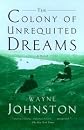 The Colony Of Unrequited Dreams