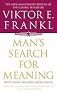Man's Search for Meaning