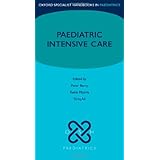 Paediatric Intensive Care (Oxford Specialist Handbooks in Paediatrics)