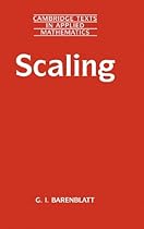 Scaling (Cambridge Texts in Applied Mathematics) Scaling (Cambridge Texts in Applied Mathematics)