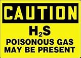 CAUTION H2S POISONOUS GAS MAY BE PRESENT 10 x 14 Adhesive Dura-Vinyl Sign