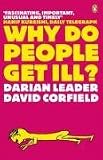 Why Do People Get Ill?: Exploring the Mind-body Connection
