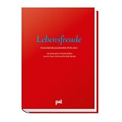 PAL Lebensfreude Timer 2011: Mit 24 positiven Denkanst��en