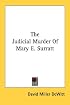 The Judicial Murder Of Mary E. Surratt