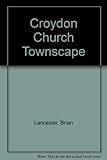 Croydon church townscape