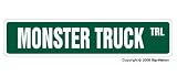 MONSTER TRUCK -Street Sign- big lift kit pickup redneck novelty road huge