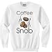 Coffee Snob T-Shirt Sweatshirt