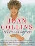 My Friends' Secrets - Conversations With My Friends About Beauty, Health And Happiness