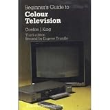 Beginner's guide to colour television