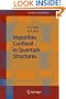 Impurities Confined in Quantum Structures (Springer Series in Materials Science)