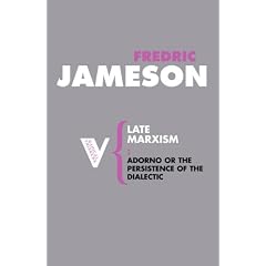 Late Marxism: Adorno: Or, the Persistence of the Dialectic (Radical Thinkers)