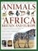 The Illustrated Encyclopedia of Animals of Africa, Britain and Europe