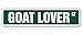 GOAT LOVER Street Sign farm farmer animal dairy lover | Indoor/Outdoor | 18
