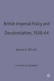 British imperial policy and decolonization, 1938-64