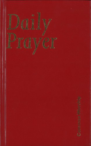 Common Worship Daily Prayer (Common Worship: Services and Prayers for the Church of England)