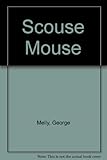 Scouse mouse, or, I never got over it : an autobiography