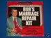 Bob's Marriage Repair Kit