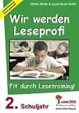 Wir werden Leseprofi, Fit durch Lesetraining: 2. Schuljahr