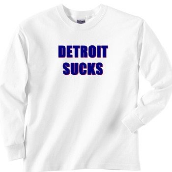 Detroit Sucks Long Sleeve T-Shirt