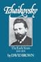 Tchaikovsky: The Early Years, 1840-1874