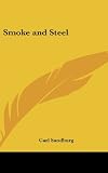 Smoke and Steel