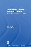 Austrian and German economic thought : from subjectivism to social evolution