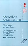 Abgewehrte Abh�ngigkeit