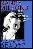 Savage Beauty: The Life of Edna St. Vincent Millay Parts A and B complete book