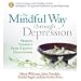 Search : The Mindful Way Through Depression: Freeing Yourself from Chronic Unhappiness [ABRIDGED] [AUDIOBOOK]