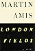 London fields (Hardcover)