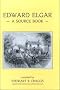 Edward Elgar: A Source Book