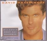 IF I COULD ONLY SAY GOODBYE CD UK ARISTA 1993