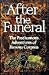 After the Funeral: The Posthumous Adventures of Famous Corpses