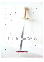 Click to Download Free Kindle Book -> The Thirteen Circles